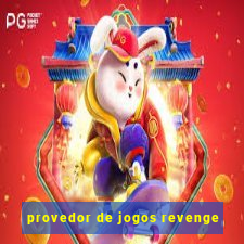 provedor de jogos revenge